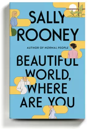 Beautiful World, Where Are You book cover by Sally Rooney, contemporary literary fiction and complex friendship novel