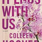 It Ends With Us book cover by Colleen Hoover, emotional romance and domestic violence awareness novel