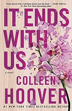 It Ends With Us book cover by Colleen Hoover, emotional romance and domestic violence awareness novel