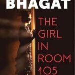 The Girl in Room 105 book cover by Chetan Bhagat, Indian mystery and thriller novel