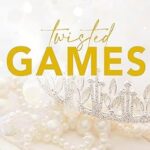 Twisted Games book cover by Ana Huang, royal bodyguard forbidden love romance novel