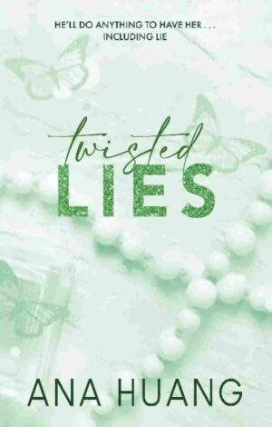 Twisted Lies book cover by Ana Huang, fake relationship and bodyguard dark romance novel