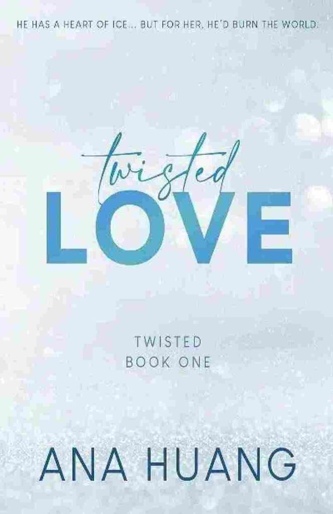Twisted Love By Ana Huang