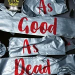 As Good As Dead book cover by Holly Jackson, A Good Girl's Guide to Murder Book 3, YA thriller finale