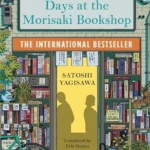 Days at the Morisaki Bookshop book cover by Satoshi Yagisawa, cozy Japanese literary fiction novel