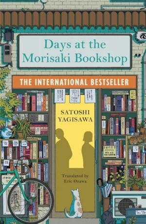 Days at the Morisaki Bookshop book cover by Satoshi Yagisawa, cozy Japanese literary fiction novel