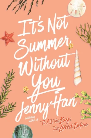 It's Not Summer Without You book cover by Jenny Han, YA love triangle and emotional sequel novel