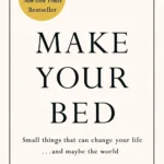 Make Your Bed book cover by Admiral William H. McRaven, Navy SEAL self-help and leadership principles