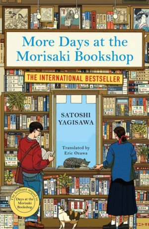 More Days at the Morisaki Bookshop book cover by Satoshi Yagisawa, cozy Japanese literary fiction sequel