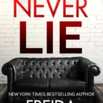 Never Lie book cover by Freida McFadden, psychological suspense thriller with a shocking twist