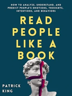 Read People Like a Book book cover by Patrick King, social skills and body language analysis guide