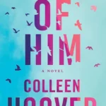 Reminders of Him book cover by Colleen Hoover, second chance and redemption romance novel