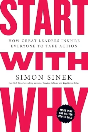 Start With Why book cover by Simon Sinek, featuring the Golden Circle concept for finding purpose and leadership