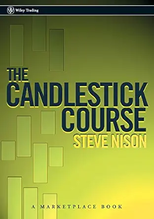 The Candlestick Course By Steve Nison