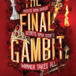 The Final Gambit book cover by Jennifer Lynn Barnes, The Inheritance Games Book 3, YA mystery thriller finale