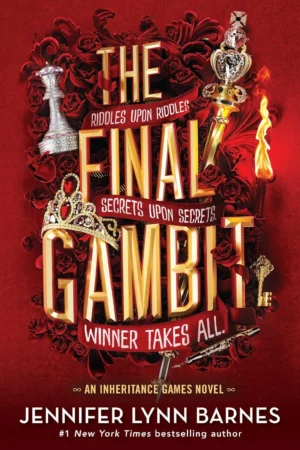 The Final Gambit book cover by Jennifer Lynn Barnes, The Inheritance Games Book 3, YA mystery thriller finale