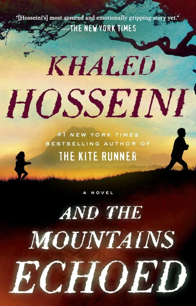 And the Mountains Echoed By Khaled Hosseini