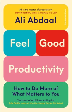 Feel Good Productivity book cover featuring a bright, uplifting design with an arrow graph trending upward alongside a sun or smiling icon.