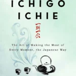 Ichigo Ichie book cover featuring a serene, minimalist Japanese aesthetic with a cherry blossom or tea bowl.