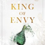 King of Envy book cover featuring a steamy, luxurious image of a suited man and an elegant woman in a tense, romantic embrace.