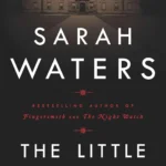 The Little Stranger book cover featuring an eerie, fading image of a grand but decaying Georgian mansion (Hundreds Hall) under a gloomy sky.