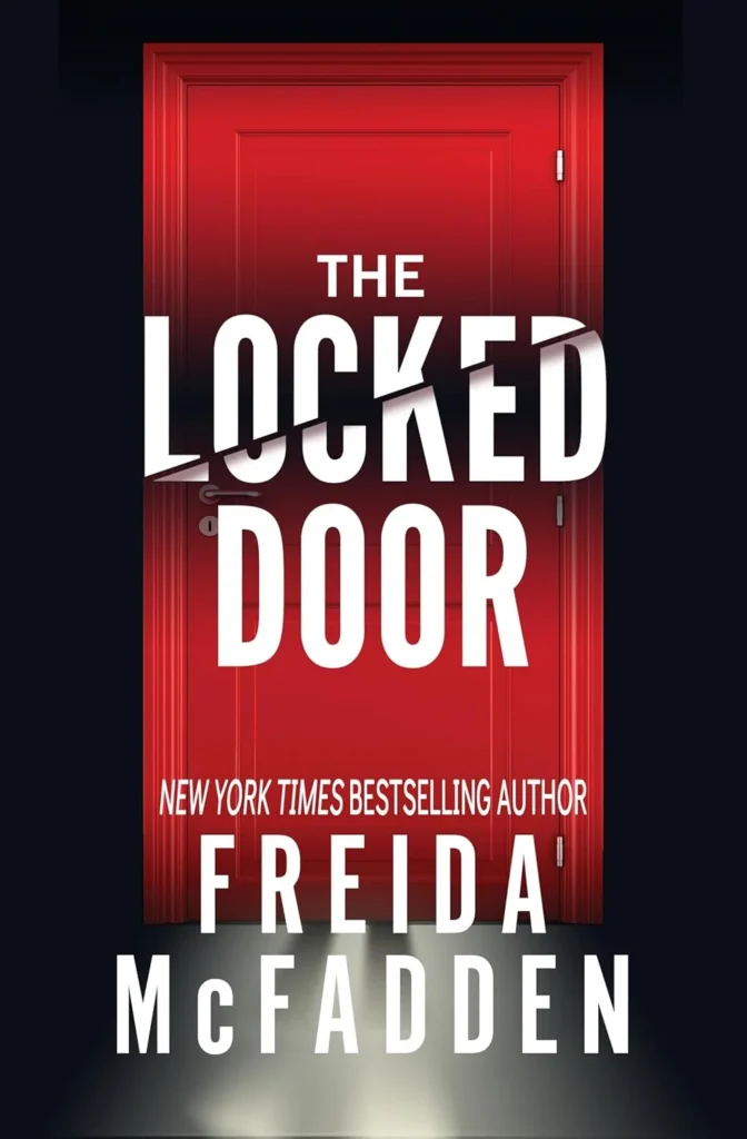 The Locked Door By Freida McFadden