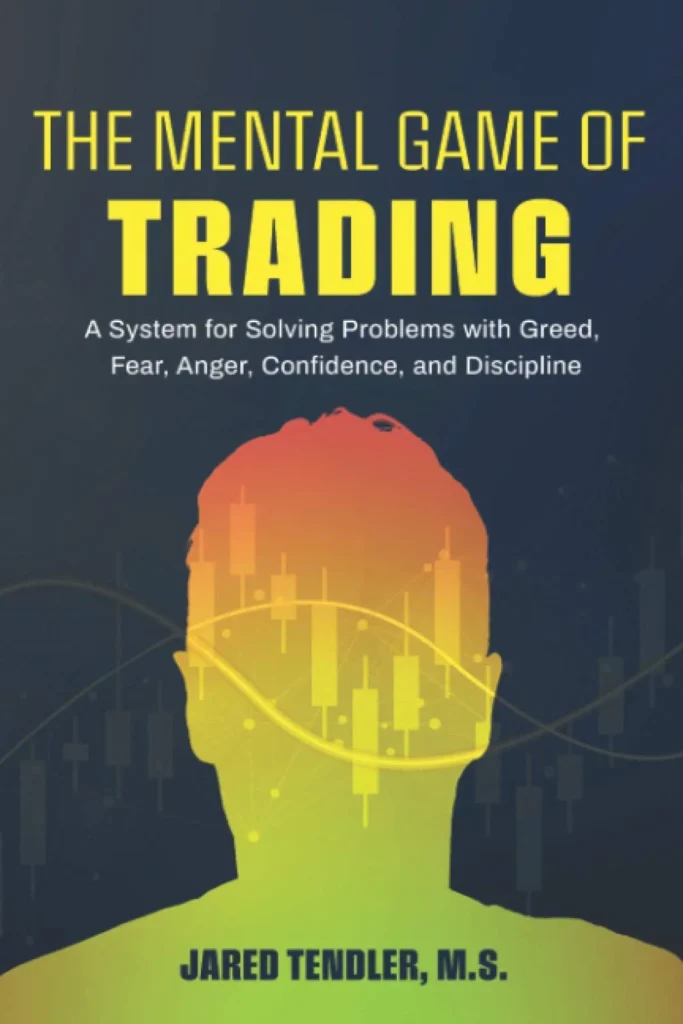 The Mental Game of Trading By Jared Tendler