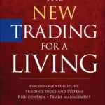 The New Trading for a Living book cover featuring charts, graphs, and a modern professional design.