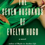 The Seven Husbands of Evelyn Hugo book cover featuring a glamorous, vintage-style portrait of a woman with a striking red dress and old Hollywood allure.